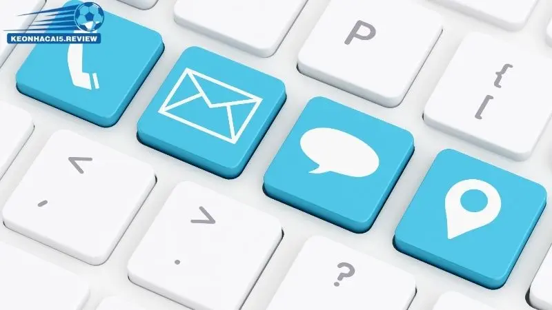 Những cách thức liên hệ kèo nhà cái 5 nhanh chóng