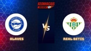 Alaves vs Real Betis